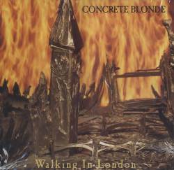 Concrete Blonde : Walking in London (Single)
